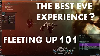 Ep#019 The Best EVE Experience? (Fleeting Up 101) | EVE Online Tutorials