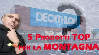 Decathlon - 5 Prodotti Invernali TOP Per La Montagna