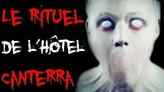 [CREEPYPASTA FR] Le Rituel de l'Hôtel Canterra !