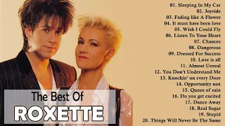 The Very Best Of Roxette💖Roxette Greatest Hits Full Album 2021💖Best Songs of Roxette