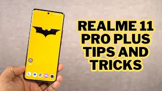 Realme 11 Pro Plus 35+ Tips and Tricks