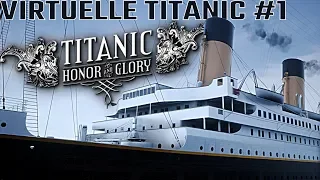 Rundgang auf der Titanic #1 Titanic: Honor & Glory Deutsch German Gameplay Demo