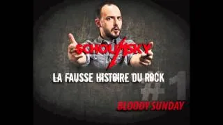LA FAUSSE HISTOIRE DU ROCK #1 : BLOODY SUNDAY