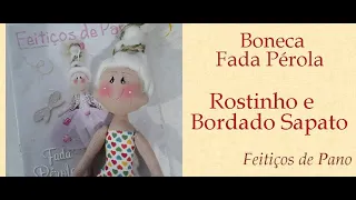 FADA PÉROLA - ROSTINHO E SAPATINHO - Detalhes e Feitiços - 26/07/2021