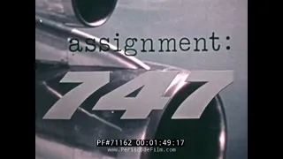 BOEING AIRCRAFT PROMOTIONAL FILM "ASSIGNMENT 747" 71162