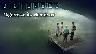 Disturbed – Hold On To Memories (Legendado)