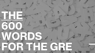 600 Words You Need for GRE 2023 Test-takers