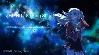 ZHIEND - Shinking Ships