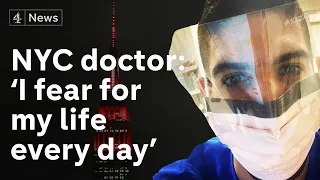 'I fear for my life every day' - Frontline New York doctor on coronavirus outbreak