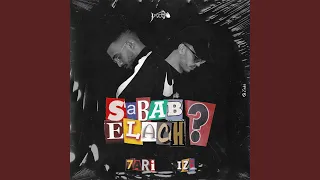 Sabab 3lach (feat. 7ARI)