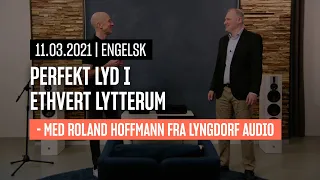 Lyngdorf: Perfekt lyd i ethvert lytterum