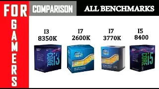 I3 8350K vs I7 2600K vs I5 8400 vs I7 3770K | Comparison |