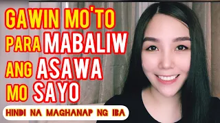 9 TIPS PARA MAS LALO KA MAHALIN NG ASAWA MO iwas mistress | Cherryl Ting