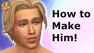How to Make Him! A Comprehensive Face Slider Tutorial │Sims 4│CAS
