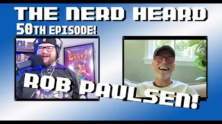 50TH EP with ROB PAULSEN | Humility from GORDIE HOWE | BEATING CANCER | Best BATMAN | The Nerd Heard