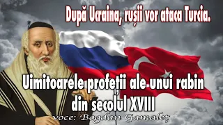 Dupa Ucraina, Rusii Vor Ataca Turcia * Uimitoarele Profetii Ale Unui Rabin Din Secolul XVIII