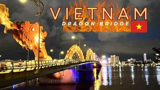 Dragon Bridge Fire Breathing Show in Da Nang 🇻🇳