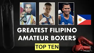 Greatest Filipino Amateur Boxers - Top Ten