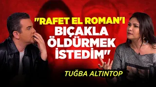 “Rafet El Roman'la Yaşadıklarım Beynimde Tahribata Sebep Oldu” | Tuğba Altıntop | Haber Bahane #57