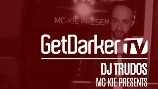 DJ Trudos & MC's Hyperactive, Dappa, Shantie + more - GetDarkerTV Live [MC Kie Presents]