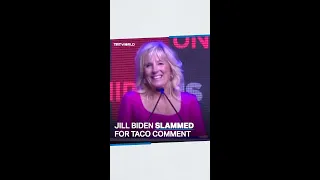 Jill Biden rebuked for comparing Latinos to ‘breakfast tacos’