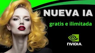 Nueva IA GRATIS e ILIMITADA -  NVIDIA