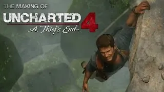 Behind the Scenes of Uncharted 4: The Thief's End (Official)