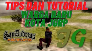 Tips dan Tutorial bagi warga baru di kota JGRP| Gta SAMP