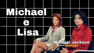 Michael e Lisa falam sobre seu casamento e o assédio midiático | Michael Jackson dublado