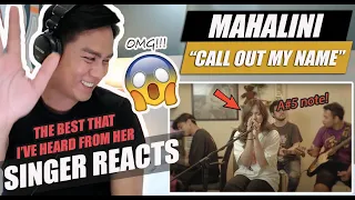 Mahalini - Call Out My Name (The Weeknd Cover) Live Session | SINGER REACTION