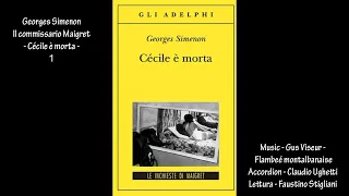 Georges SimenonIl commissario Maigret - Cécile è morta - 1                    Cécile est morte