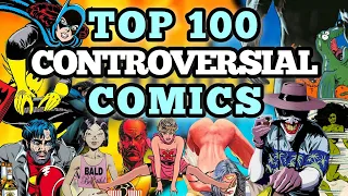 Top 100 Most Controversial & Shocking Comics in History