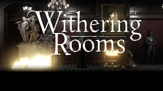 戦えるクロックタワーみたいなゲーム　Withering Rooms