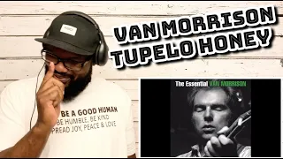 Van Morrison - Tupelo Honey | REACTION