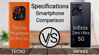 Tecno Phantom X2 Pro Vs Infinix Zero Ultra || Full Comparison