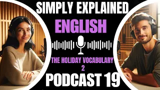 Learn English with podcast 19 for Beginners and Intermediate | THE HOLIDAY WORDS 2 | English podcast
