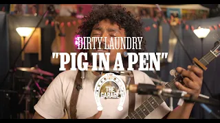 Dirty Laundry - "Pig In A Pen" (Live at The Garage)