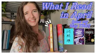 The 5 Books I Read in April + My May TBR!! | thriller, romance, fantasy