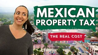 Mexican Property Tax: What to Expect and How Much You'll Pay!