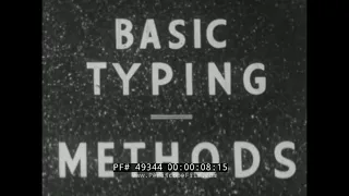 BASIC TYPEWRITER HISTORY, TYPING METHODS & POSTURE  1940s MOVIE 49344