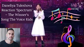 Daneliya Tuleshova Reaction 'Spectrum' – The Winner's Song The Voice Kids   REACTION