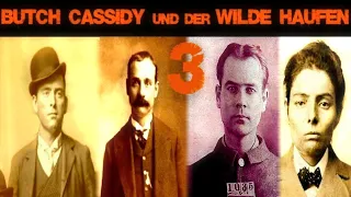 BUTCH CASSIDY & der Wilde Haufen (Teil 3/4) - Der Untergang | Western-Doku