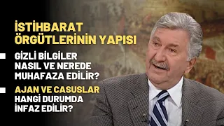 İstihbarat Örgütlerinin Yapısı..Gizli Bilgiler Nasıl Ve Nerede Muhafaza Edilir?