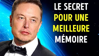 Le Secret d’Elon Musk Pour une Mémoire au Top + 9 Astuces Pour Apprendre Plus Vite
