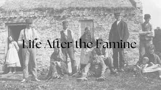 The History of Ireland Episode 7 | Life After the Famine