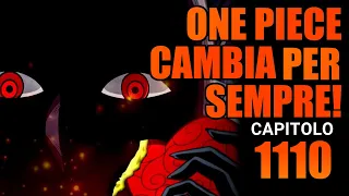 ONE PIECE CAMBIA PER SEMPRE. - CAPITOLO 1110 (analisi e teoria) | ONE PIECE