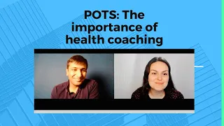 POTS and Dysautonomia: healthcoaching and lifestyle management