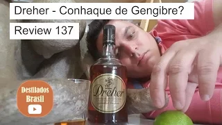 Conhaque Dreher - Review 137