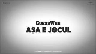 Guess Who - Asa e jocul