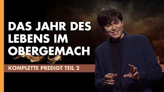 Jahresthema 2024: Das Jahr des Lebens im Obergemach 2/2 I Joseph Prince I New Creation TV Deutsch